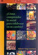 Cómo Comprender lo Social Para Colaborar en su Cambio?