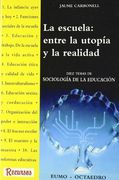 La escuela: entre la utopía y la realidad: Diez temas de sociología de la educación (Recursos)