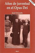 a?os de juventud en el opus dei