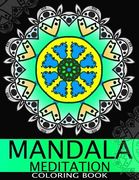 Mandala Meditation Coloring book: This adult Coloring book turn you to Mindfulness (en Inglés)