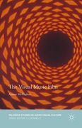 The Visual Music Film (Palgrave Studies in Audio-Visual Culture)