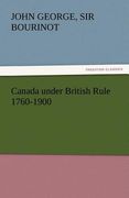 canada under british rule 1760-1900