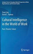 Cultural Intelligence in the World of Work: Past, Present, Future (Springer Series in Emerging Cultural Perspectives in Work, Organizational, and Personnel Studies) (en Inglés)
