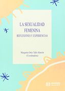 la sexualidad femenina. reflexiones y experiencias