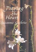 praying the hours (en Inglés)