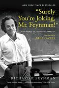 "Surely You're Joking, mr. Feynman! "S Adventures of a Curious Character 