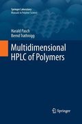 Multidimensional Hplc of Polymers de Pasch; Trathnigg(Springer Verlag Gmbh) (en Inglés)