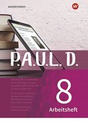 P. A. U. L. D. - Persönliches Arbeits- und Lesebuch Deutsch - für Gymnasien und Gesamtschulen - Neubearbeitung: Arbeitsheft 8 (in German)