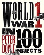 World war i in 100 Objects (en Inglés)