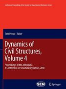 Dynamics of Civil Structures, Volume 4: Proceedings of the 28th Imac, a Conference on Structural Dynamics, 2010 (en Inglés)