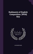 Rudiments of English Composition. [With] Key (en Inglés)