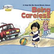 A Help me be Good Book About Being Careless (en Inglés)