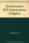 Dictionnaire des Expressions Imagees