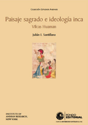 Paisaje sagrado e ideología inca Vilcas Huaman (in Spanish)