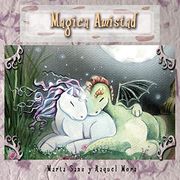 Mágica Amistad (in Spanish)