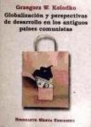 Globalizacion y Perspectivas de Desarrollo en los Antiguos Paises Comunistas