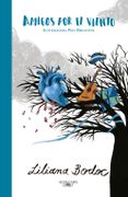 Amigos por el viento - Liliana Bodoc - ALFAGUARA INFANTIL JUVENIL