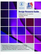 Design Resource Guide - a Reference for U. S. Exporters of Design Services (en Inglés)