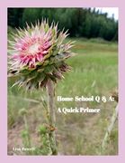 Home School q & a: A Quick Primer