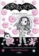 Isadora Moon y la poción rosa (in Spanish)