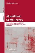 Algorithmic Game Theory: 8th International Symposium, Sagt 2015, Saarbrücken, Germany, September 28-30, 2015. Proceedings (Information Systems and Applications, Incl. Internet 