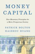Money Capital: New Monetary Principles for a More Prosperous Society (en Inglés)