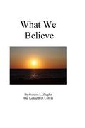 What We Believe (en Inglés)