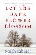Let the Dark Flower Blossom (en Inglés)