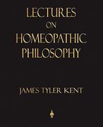 lectures on homeopathic philosophy (en Inglés)
