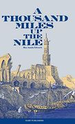 A Thousand Miles up the Nile [Idioma Inglés] (en Inglés)