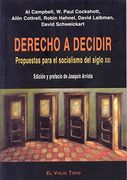 Derecho a Decidir: Propuestas Para el Socialismo del Siglo xxi (in Spanish)