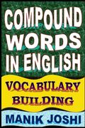 Compound Words in English: Vocabulary Building (en Inglés)