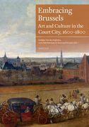 Embracing Brussels: Art and Culture in the Court City, 1600-1800 [With CD (Audio)] (en Francés)