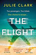 The Flight: The Heart-Stopping Thriller of the Year - the new York Times Bestseller (en Inglés)