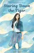 Staring Down the Tiger: Stories of Hmong American Women (en Inglés)