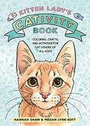 Kitten Lady’S Cativity Book: Coloring, Crafts, and Activities for cat Lovers of all Ages (en Inglés)
