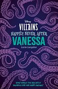 Disney Villains Happily Never After: Vanessa (Young Adult Fiction)