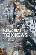Memorias Toxicas