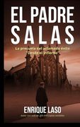 El Padre Salas: Posesiones, Terror y Misterio