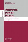 Information Systems Security: 6th International Conference, Iciss 2010, Gandhinagar, India, December 17-19, 2010 (Security and Cryptology) (en Inglés)