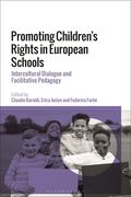 Promoting Children's Rights in European Schools: Intercultural Dialogue and Facilitative Pedagogy (en Inglés)