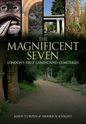 The Magnificent Seven: London's First Landscaped Cemeteries (en Inglés)