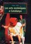 les arts escèniques a catalunya