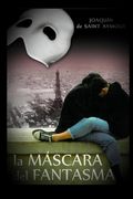 La Máscara del Fantasma (in Spanish)