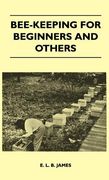 bee-keeping for beginners and others