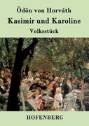 Kasimir und Karoline de Ödön von Horváth(Hofenberg) (in German)