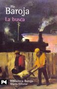 La Busca: La Lucha por la Vida (I): 1 (el Libro de Bolsillo - Bibliotecas de Autor - Biblioteca Baroja)