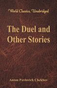 The Duel and Other Stories (World Classics, Unabridged) (en Inglés)