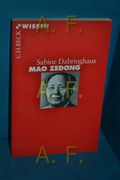 Mao Zedong. Beck'sche Reihe 2439: C. H. Beck Wissen (in German)