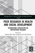 Peer Research in Health and Social Development: International Perspectives on Participatory Research (Routledge Studies in Health and Social Welfare) (en Inglés)